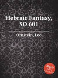 Hebraic Fantasy, SO 601