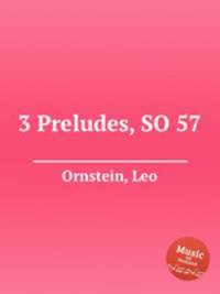 3 Preludes, SO 57