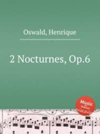 2 Nocturnes, Op.6