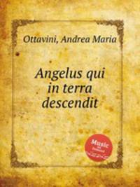 Angelus qui in terra descendit