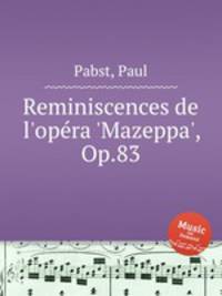 Reminiscences de l`opra `Mazeppa`, Op.83