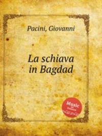 La schiava in Bagdad