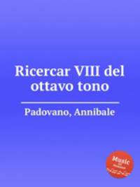 Ricercar VIII del ottavo tono