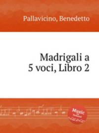 Madrigali a 5 voci, Libro 2