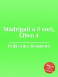 Madrigali a 5 voci, Libro 4