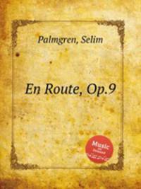 En Route, Op.9