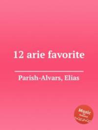 12 arie favorite