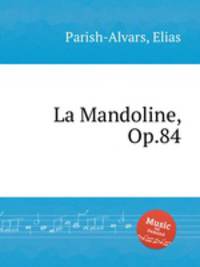 La Mandoline, Op.84