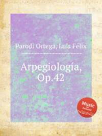 Arpegiologa, Op.42
