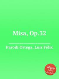 Misa, Op.32