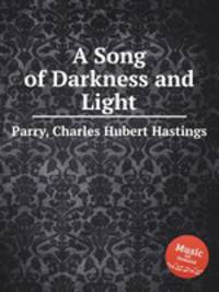 A Song of Darkness and Light