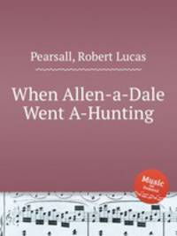 When Allen-a-Dale Went A-Hunting