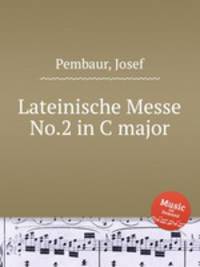 Lateinische Messe No.2 in C major