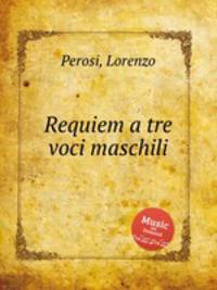 Requiem a tre voci maschili