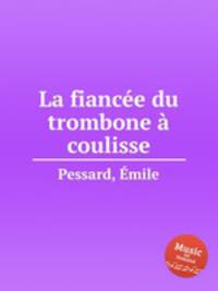 La fiance du trombone coulisse