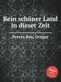 Kein schner Land in dieser Zeit