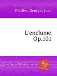 L`enclume, Op.101