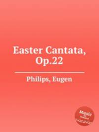 Easter Cantata, Op.22