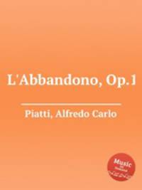 L`Abbandono, Op.1