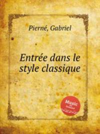Entre dans le style classique