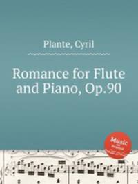 Romance for Flute and Piano, Op.90