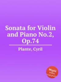 Sonata for Violin and Piano No.2, Op.74