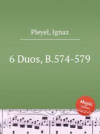 6 Duos, B.574-579