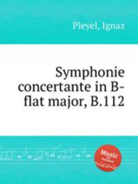 Symphonie concertante in B-flat major, B.112