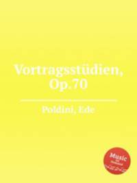 Vortragsstdien, Op.70
