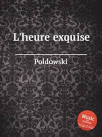 L`heure exquise