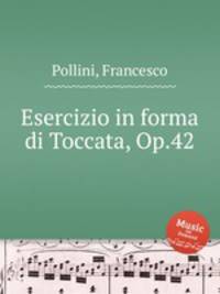 Esercizio in forma di Toccata, Op.42