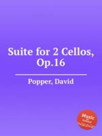Suite for 2 Cellos, Op.16