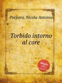 Torbido intorno al core