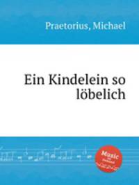 Ein Kindelein so lbelich