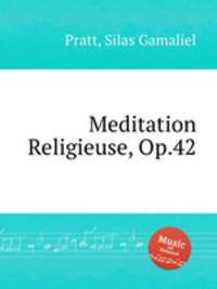 Meditation Religieuse, Op.42