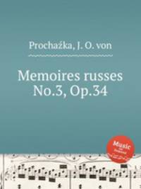Memoires russes No.3, Op.34