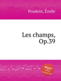 Les champs, Op.39