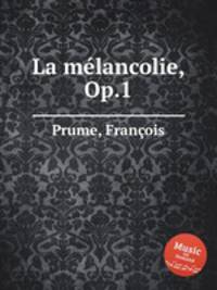 La mlancolie, Op.1