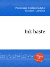 Ink haste