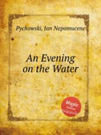 An Evening on the Water