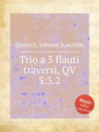 Trio a 3 flauti traversi, QV 3:3.2