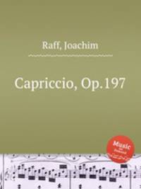 Capriccio, Op.197