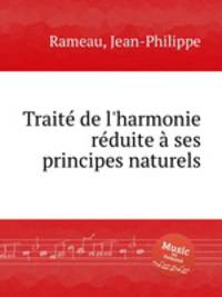 Trait de l`harmonie rduite ses principes naturels