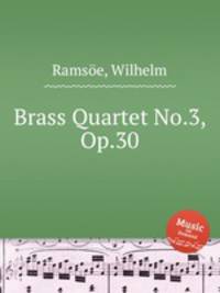 Brass Quartet No.3, Op.30