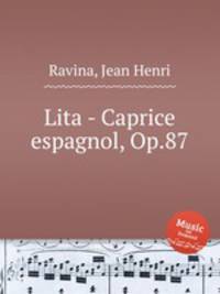 Lita - Caprice espagnol, Op.87