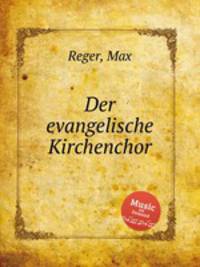 Der evangelische Kirchenchor