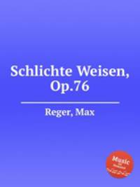 Schlichte Weisen, Op.76