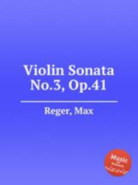 Violin Sonata No.3, Op.41