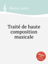 Traitе de haute composition musicale