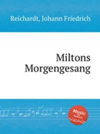 Miltons Morgengesang